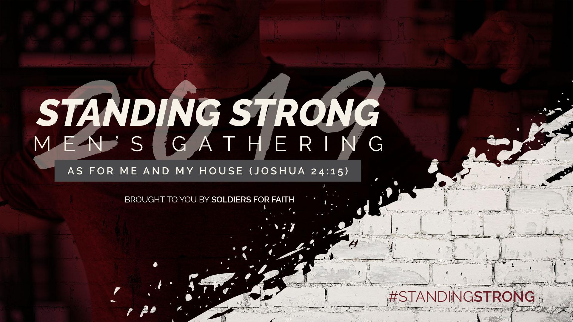 standing strong mens gathering soldiers for faith youth ministry houston texas